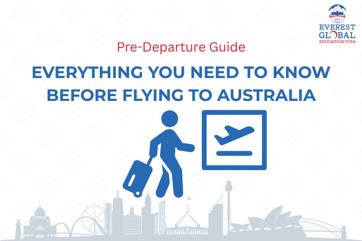 Pre-Departure Guide: Everything You Need to Know Before Flying to Australia